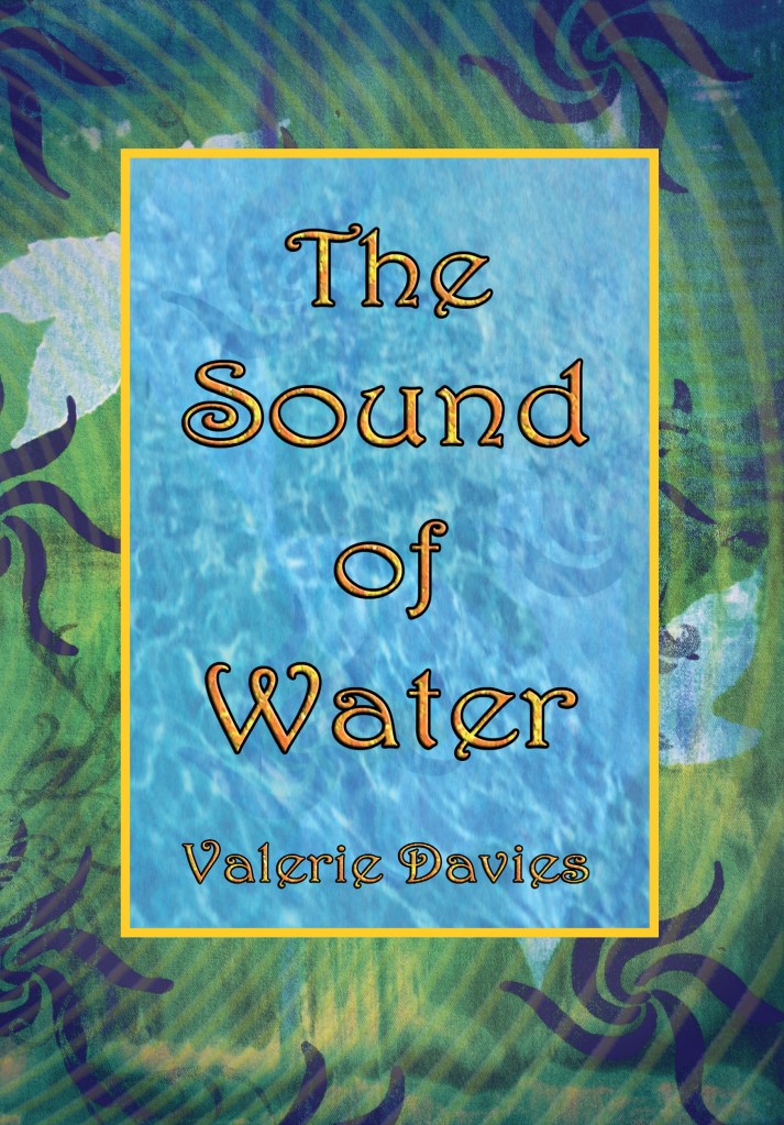 Book Cover of The Sound of Water by Valerie Davies